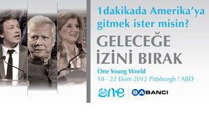 Sabancı Holding Will Take 10 Young People To 2012’s One Young World Summit to Be Held In the USA